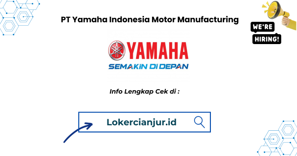 Lowongan Kerja PT Yamaha Indonesia Motor Manufacturing (YIMM) 2024